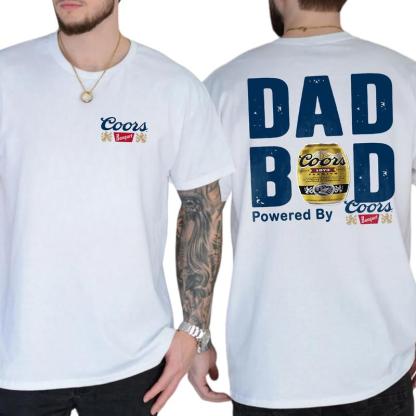 Coors Banquet Original Dad Bod Powered By Coors Light T-shirt Sweatshirt Hoodie 2-Sided