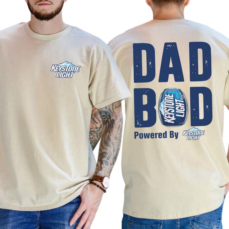 Keystone Light Dad Bod Powered By Coors Light T-shirt Sweatshirt Hoodie 2-Sided