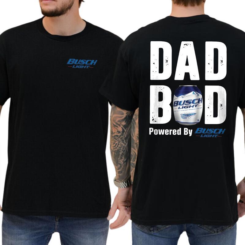 Busch Lite Dad Bod Powered By Busch Light Tshirt Sweatshirt Hoodie 2-Sided