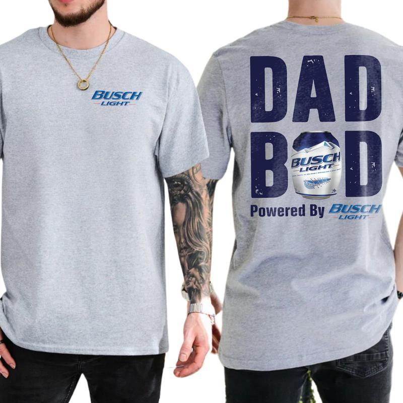 Busch Lite Dad Bod Powered By Busch Light Tshirt Sweatshirt Hoodie 2-Sided