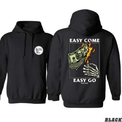 Rest Easy T-shirt /Sweatshirt/Hoodie - Easy Come Easy Go Skeleton Design