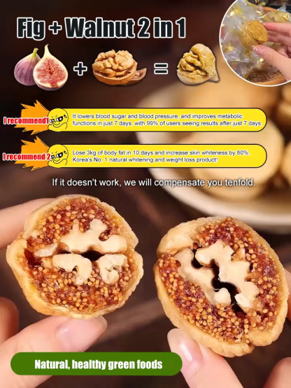 Figs with walnut kernels, two a day to improve intestinal flora, three days to lose 5 kg