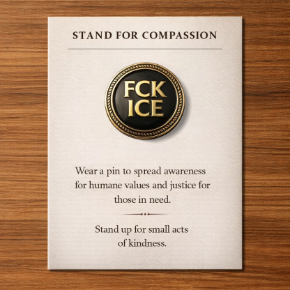 Stand for Compassion - "Be Good" & "Ice Out" Pins