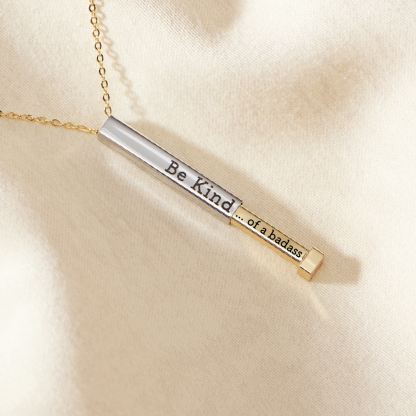Be Kind...of a badass - Hidden Message Necklace
