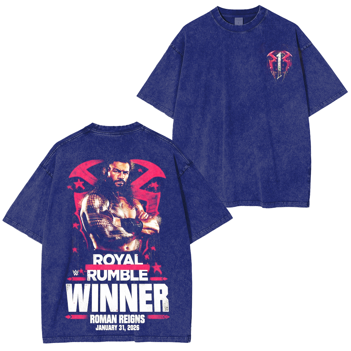 Roman Reigns Acknowledge Him Roman Reigns Royal Rumble Winner Washed T-shirt/Crewneck/Hoodie