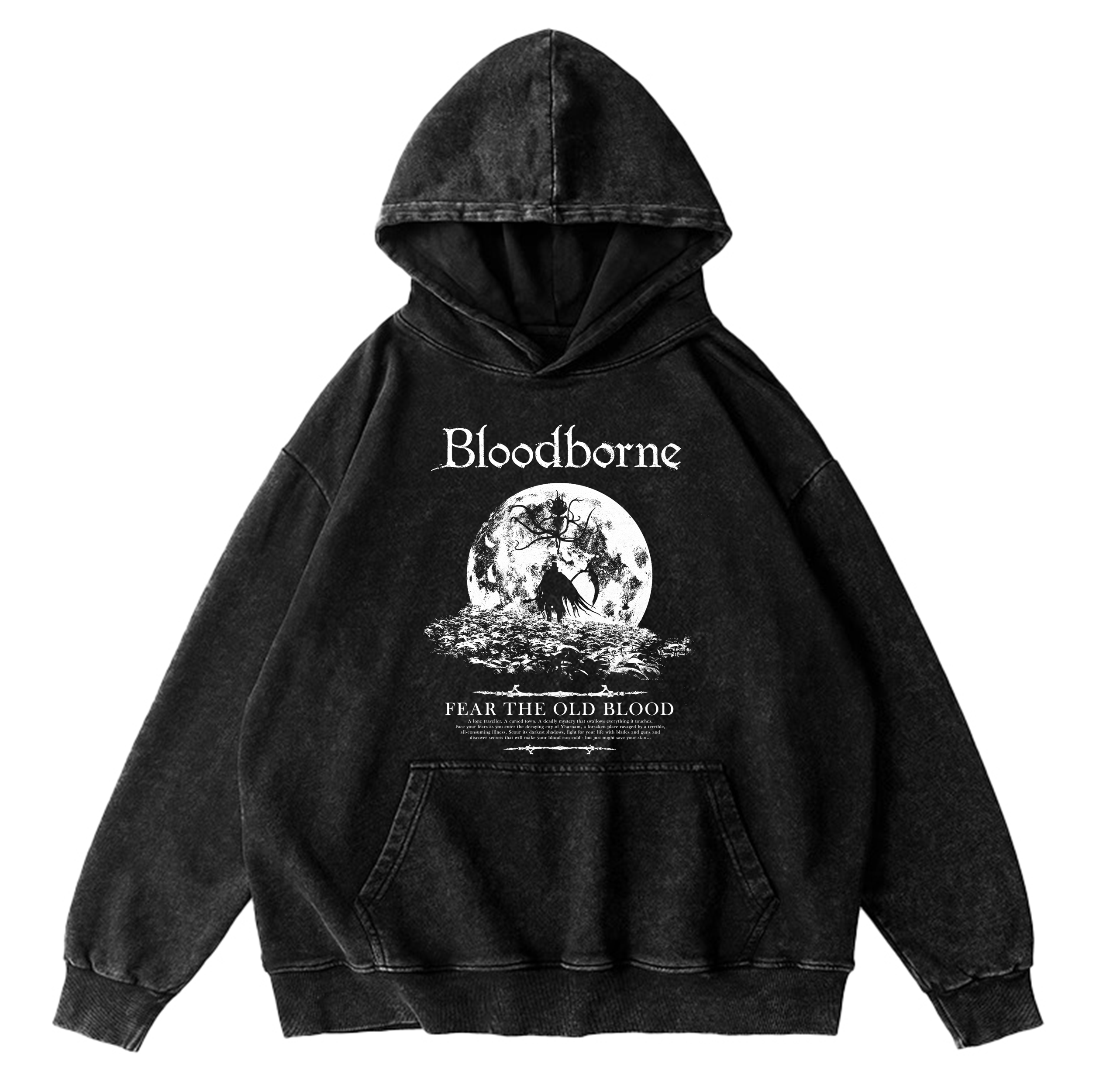 BLOODBORNE - FEAR THE OLD BLOOD Washed T-shirt/Crewneck/Hoodie
