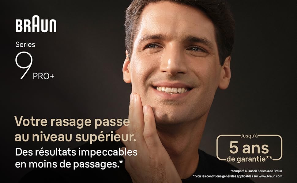 Le texte indique &laquo; BRAUN Series 9 PRO+ &raquo; et &laquo; Votre rasage passe au niveau sup&eacute;rieur &raquo;. Des r&eacute;sultats impeccables en moins de passages.* 5 ans de garantie &raquo;. Image marketing pour rasoir &eacute;lectrique.