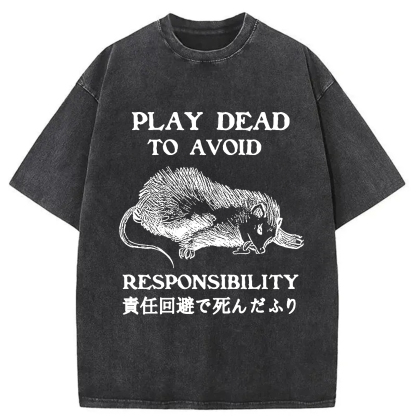 Tokyo-Assassin Play Dead To Avoid Responsibility Washed T-Shirt-Tokyo-Assassin