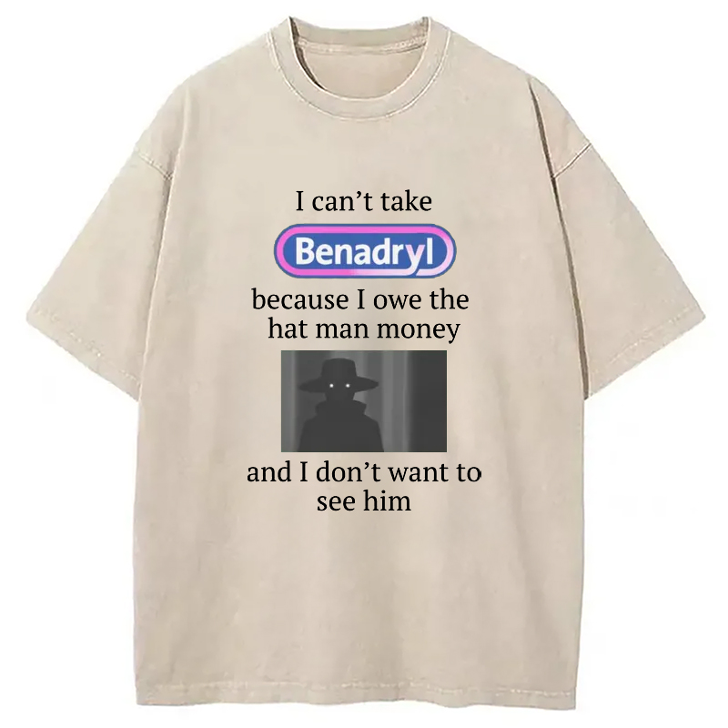 Tokyo-Assassin I Can't Take Benadry Washed T-Shirt-Tokyo-Assassin