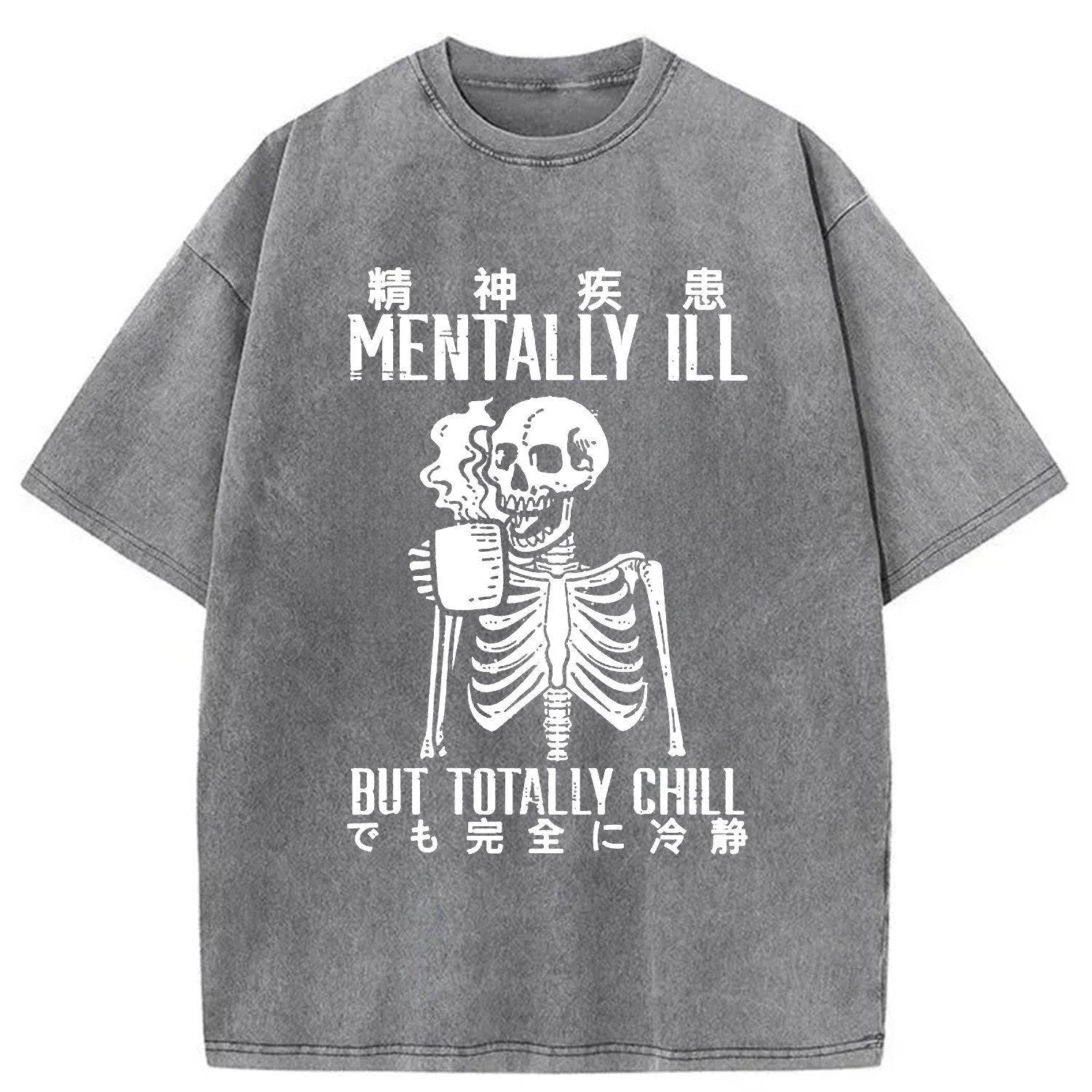 Tokyo-Assassin Mentally Ill But Totally Chill Washed T-Shirt-Tokyo-Assassin