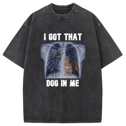 Tokyo-Assassin I Got That Dog In Me Washed T-Shirt-Tokyo-Assassin