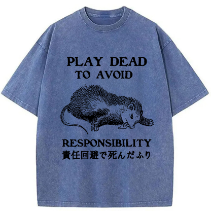 Tokyo-Assassin Play Dead To Avoid Responsibility Washed T-Shirt-Tokyo-Assassin