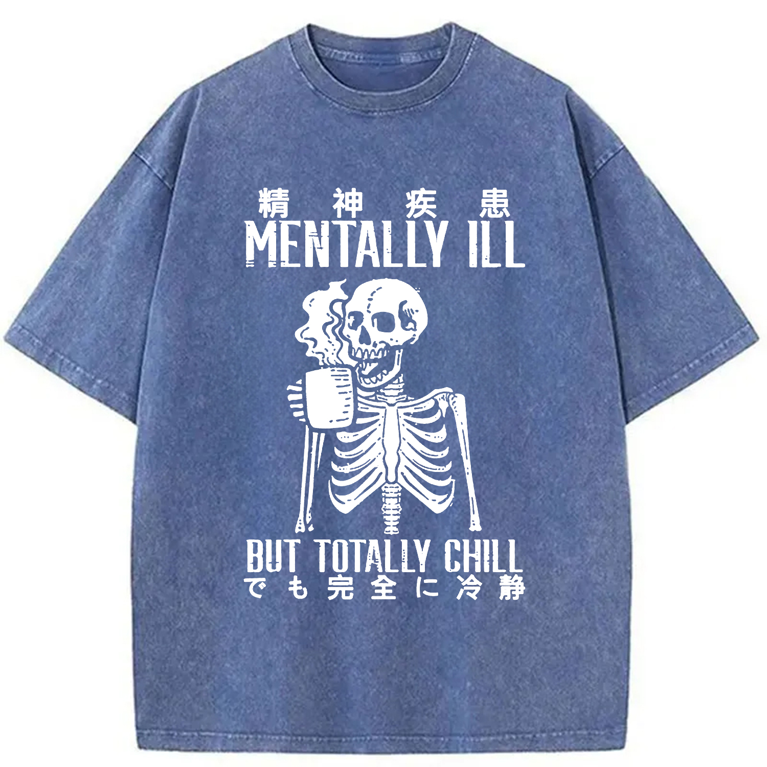 Tokyo-Assassin Mentally Ill But Totally Chill Washed T-Shirt-Tokyo-Assassin
