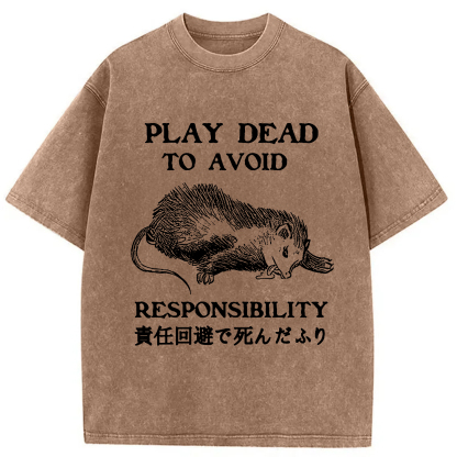 Tokyo-Assassin Play Dead To Avoid Responsibility Washed T-Shirt-Tokyo-Assassin