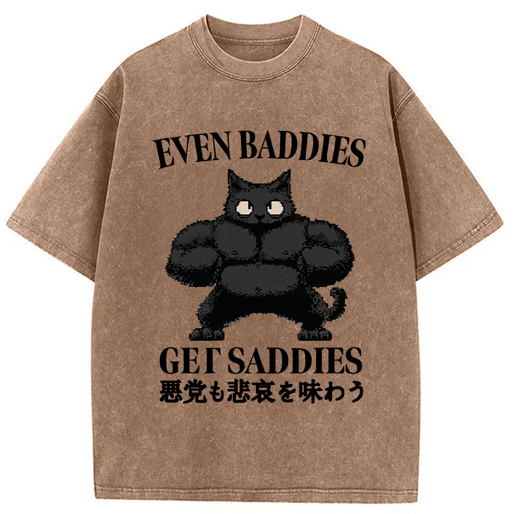 Tokyo-Assassin Even Baddies Get Saddies Funny Washed T-Shirt-Tokyo-Assassin