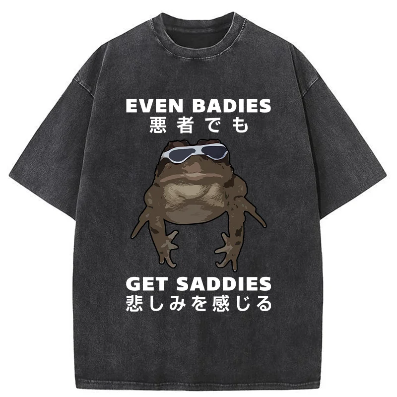 Tokyo-Assassin Even Baddies Get Saddies Washed T-Shirt-Tokyo-Assassin