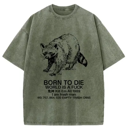 Tokyo-Assassin Born To Die World Is A Fuck Washed T-Shirt-Tokyo-Assassin