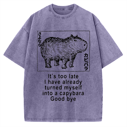 Tokyo-Assassin I have turned myself into a capybara Vintage Washed T-shirt