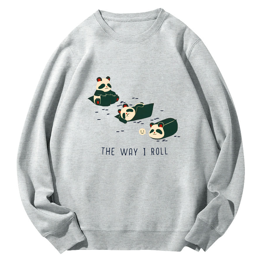 The Way I Roll Round Neck Sweatshirt-Zazasy