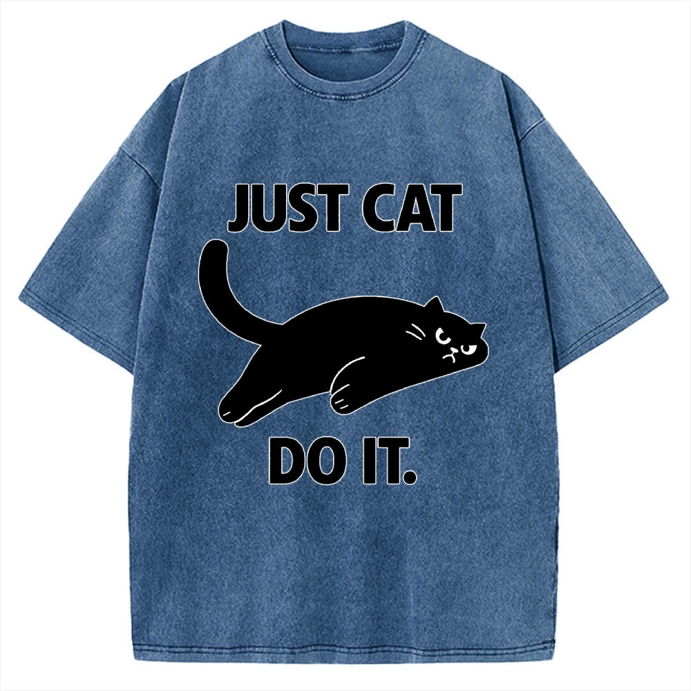 Just Cat Do It Funny Meme Logo Vintage Washed T-shirt