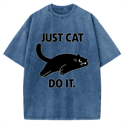 Just Cat Do It Funny Meme Logo Vintage Washed T-shirt