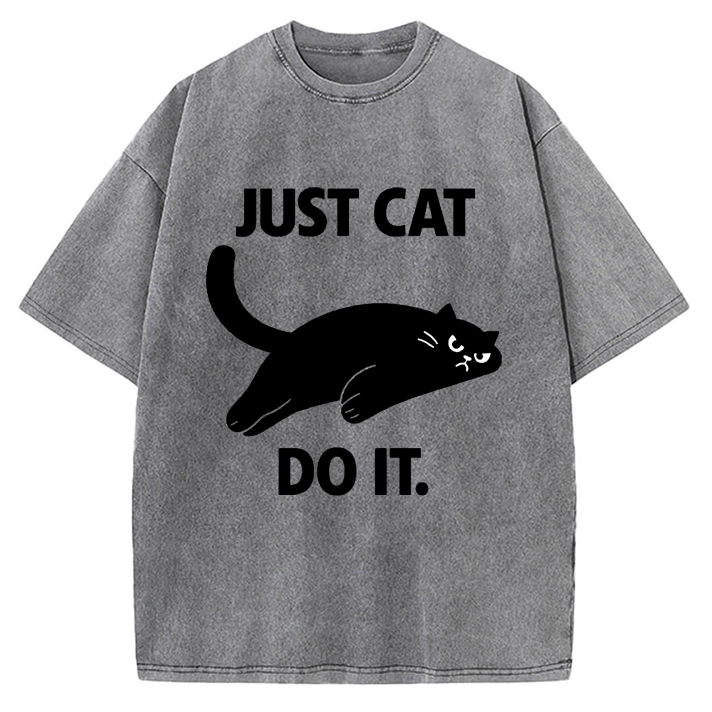 Just Cat Do It Funny Meme Logo Vintage Washed T-shirt