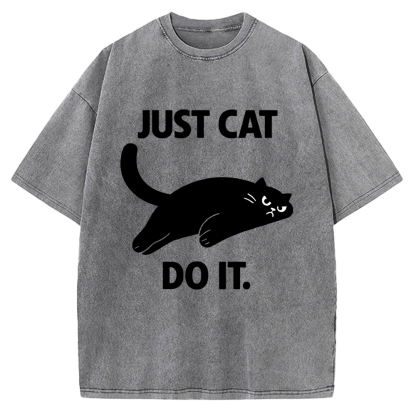 Just Cat Do It Funny Meme Logo Vintage Washed T-shirt