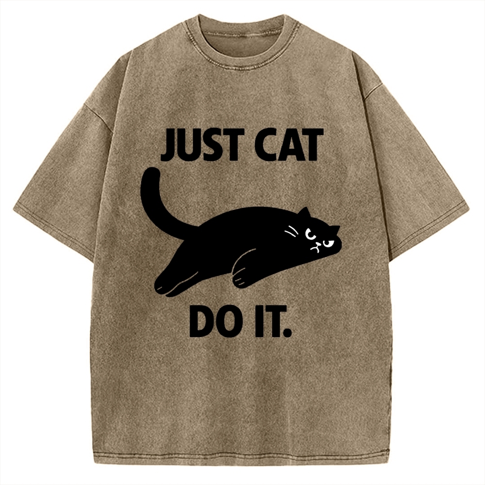Just Cat Do It Funny Meme Logo Vintage Washed T-shirt