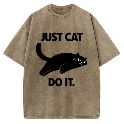 Just Cat Do It Funny Meme Logo Vintage Washed T-shirt