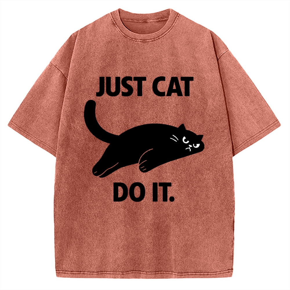 Just Cat Do It Funny Meme Logo Vintage Washed T-shirt