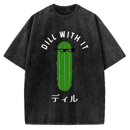 Dill With It Vintage Washed T-shirt