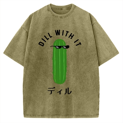 Dill With It Vintage Washed T-shirt