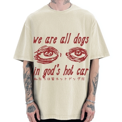 We All Dogs In God's Hot Car Vintage Washed T-shirt