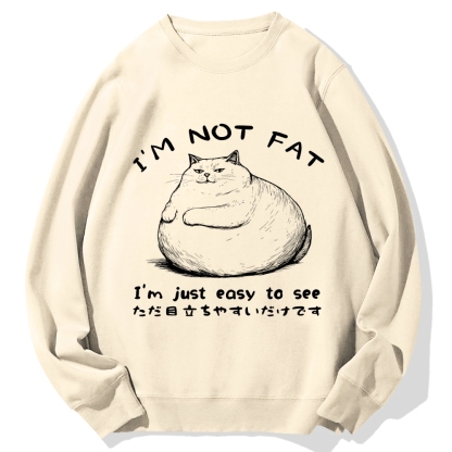 Funny Cat Fat Just Easy To See Cotton Sweatshirt
