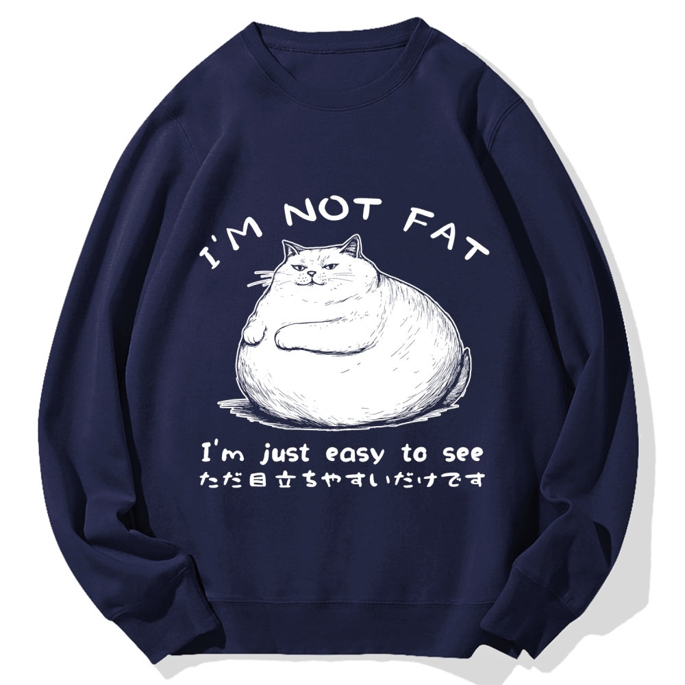Funny Cat Fat Just Easy To See Cotton Sweatshirt