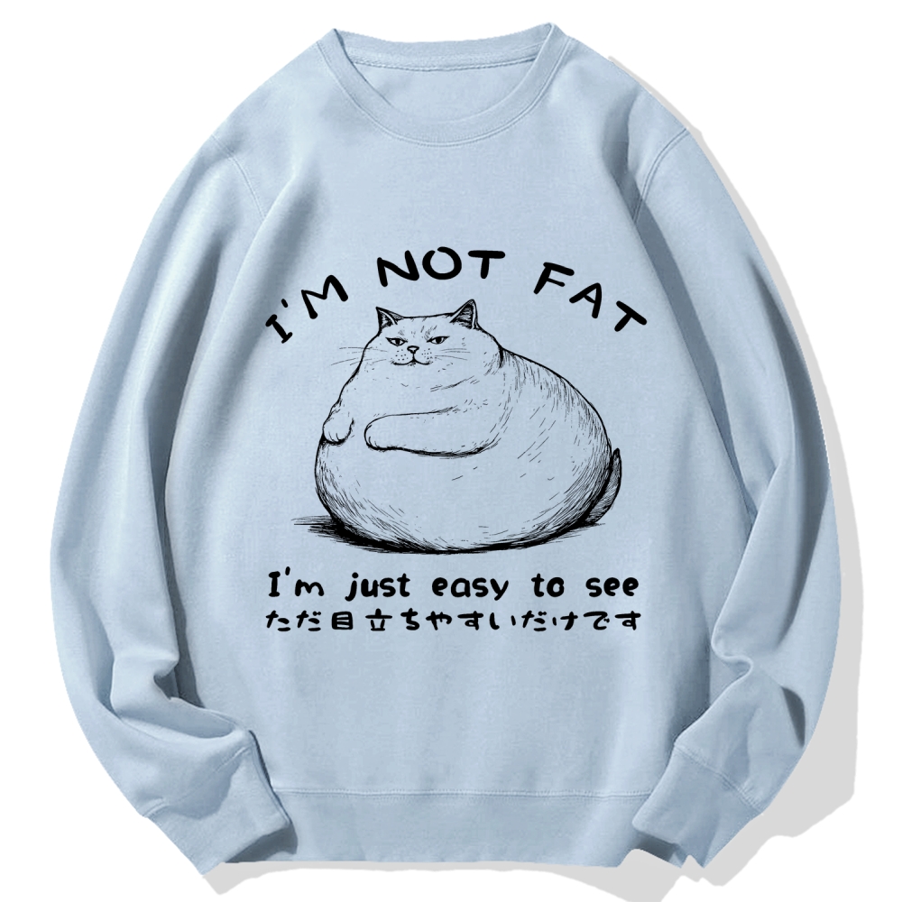 Funny Cat Fat Just Easy To See Cotton Sweatshirt