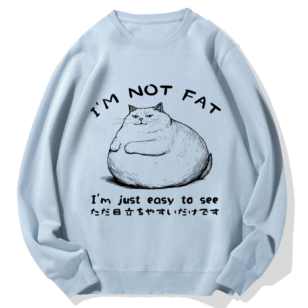 Funny Cat Fat Just Easy To See Cotton Sweatshirt