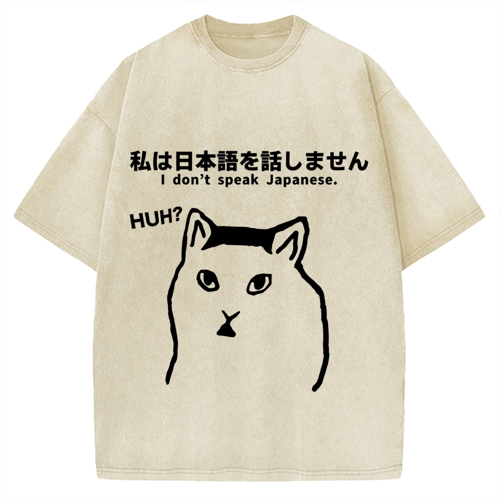 I Don't Speak Japanese Funny Huh Meme Cat Vintage Washed T-shirt