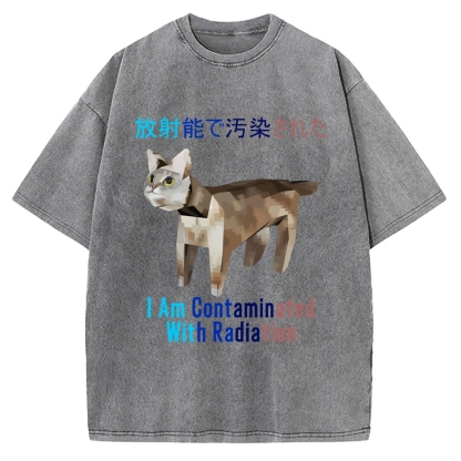 I Am Contaminated With Radiation Japanese Cat Meme Vintage Washed T-shirt