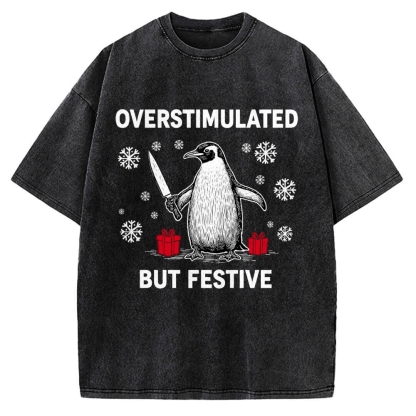 Overstimulated but Festive Christmas Vintage Washed T-shirt