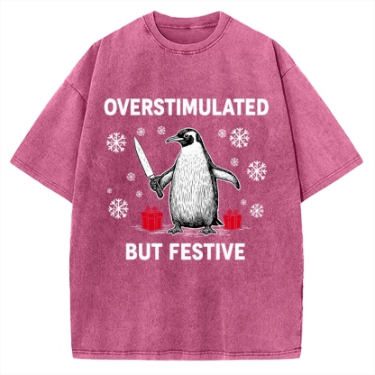 Overstimulated but Festive Christmas Vintage Washed T-shirt