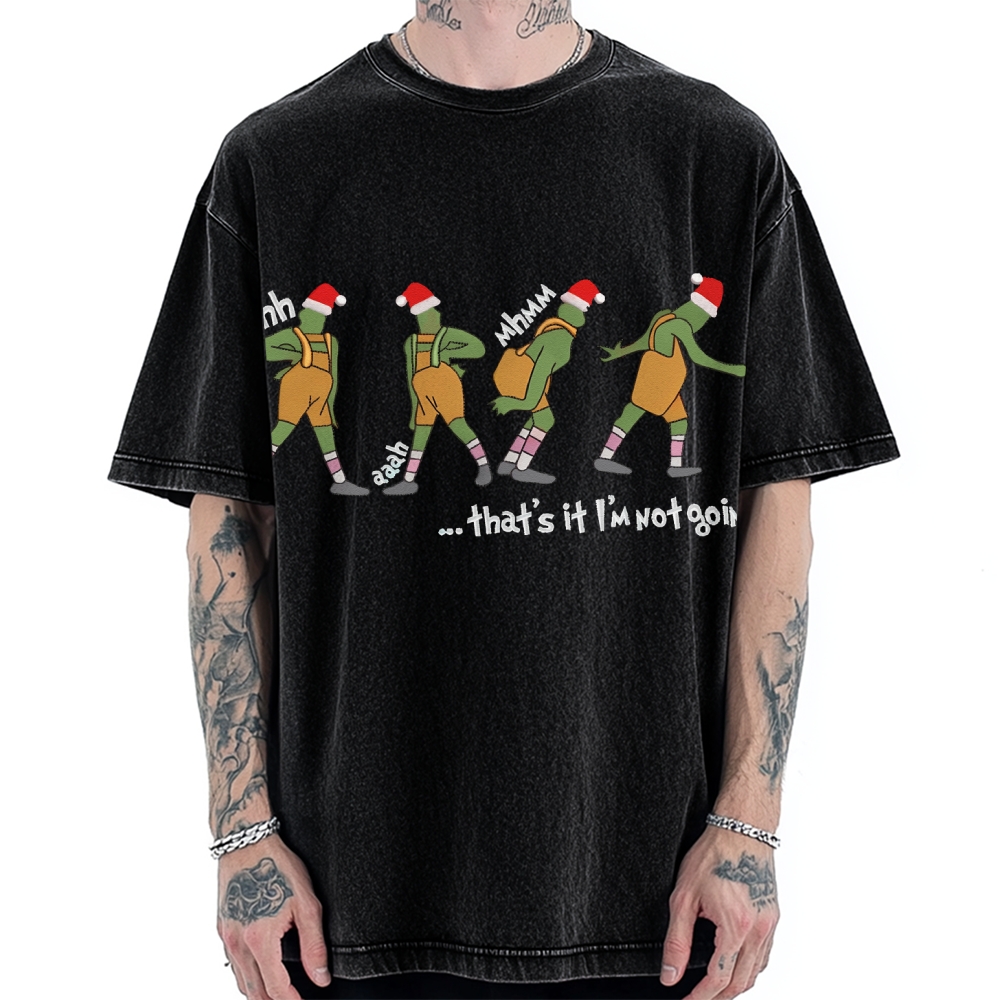 Grinch thats it im not going Vintage Washed T-shirt