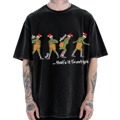 Grinch thats it im not going Vintage Washed T-shirt