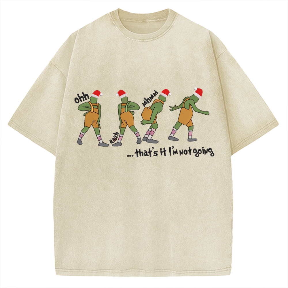 Grinch thats it im not going Vintage Washed T-shirt