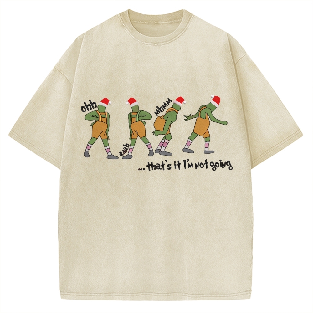 Grinch thats it im not going Vintage Washed T-shirt