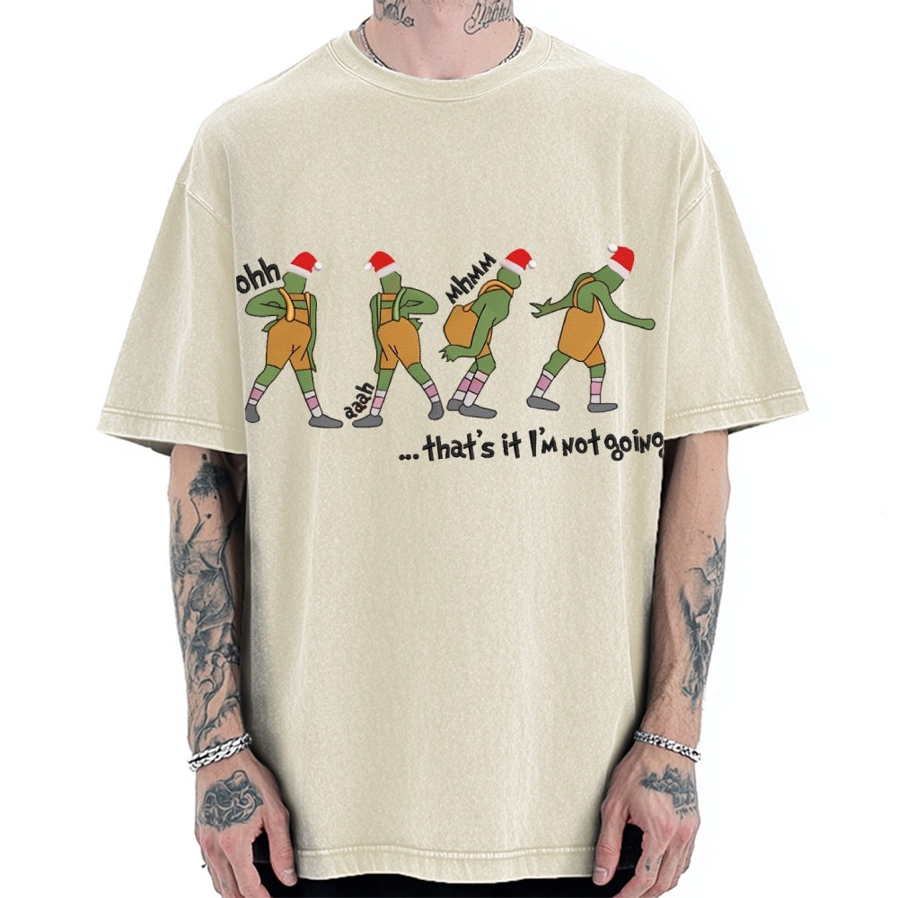 Grinch thats it im not going Vintage Washed T-shirt