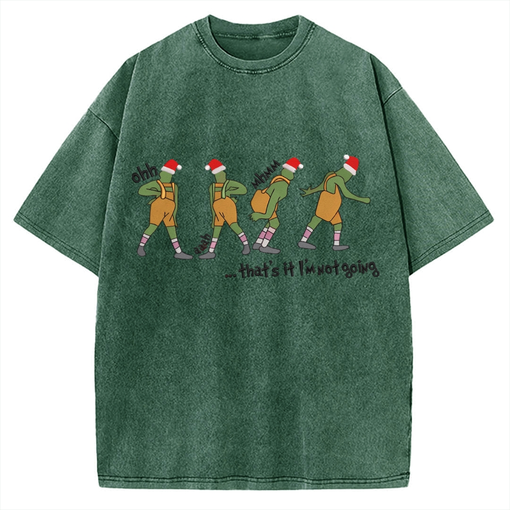 Grinch thats it im not going Vintage Washed T-shirt