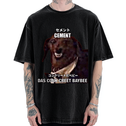 Cement Das Conk Creet Baybee Dog meme Vintage Washed T-shirt