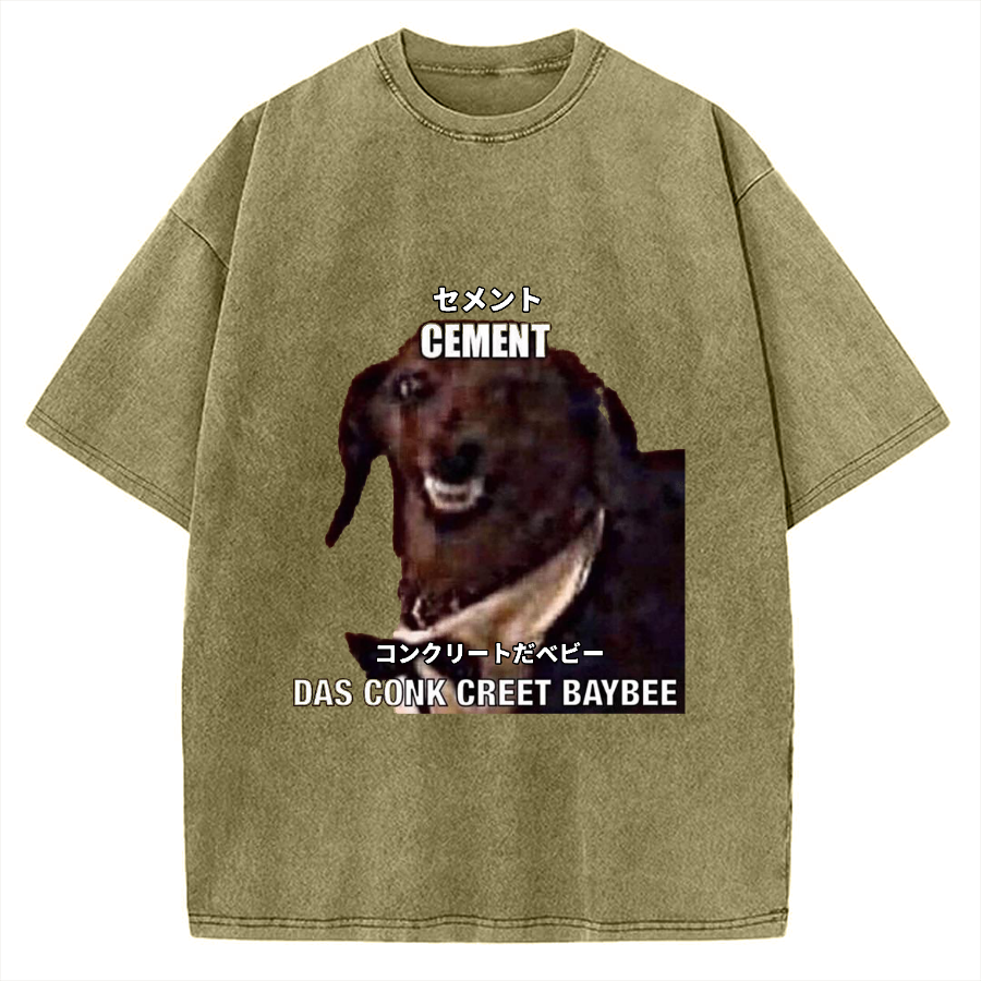 Cement Das Conk Creet Baybee Dog meme Vintage Washed T-shirt