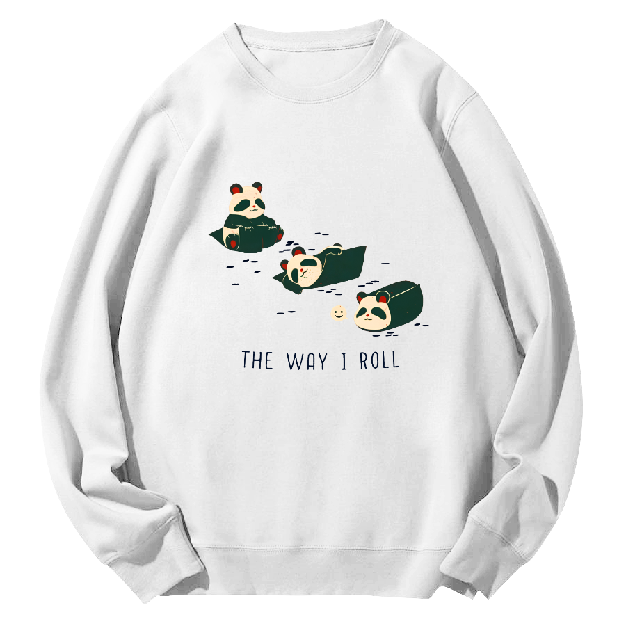 The Way I Roll Round Neck Sweatshirt-Zazasy